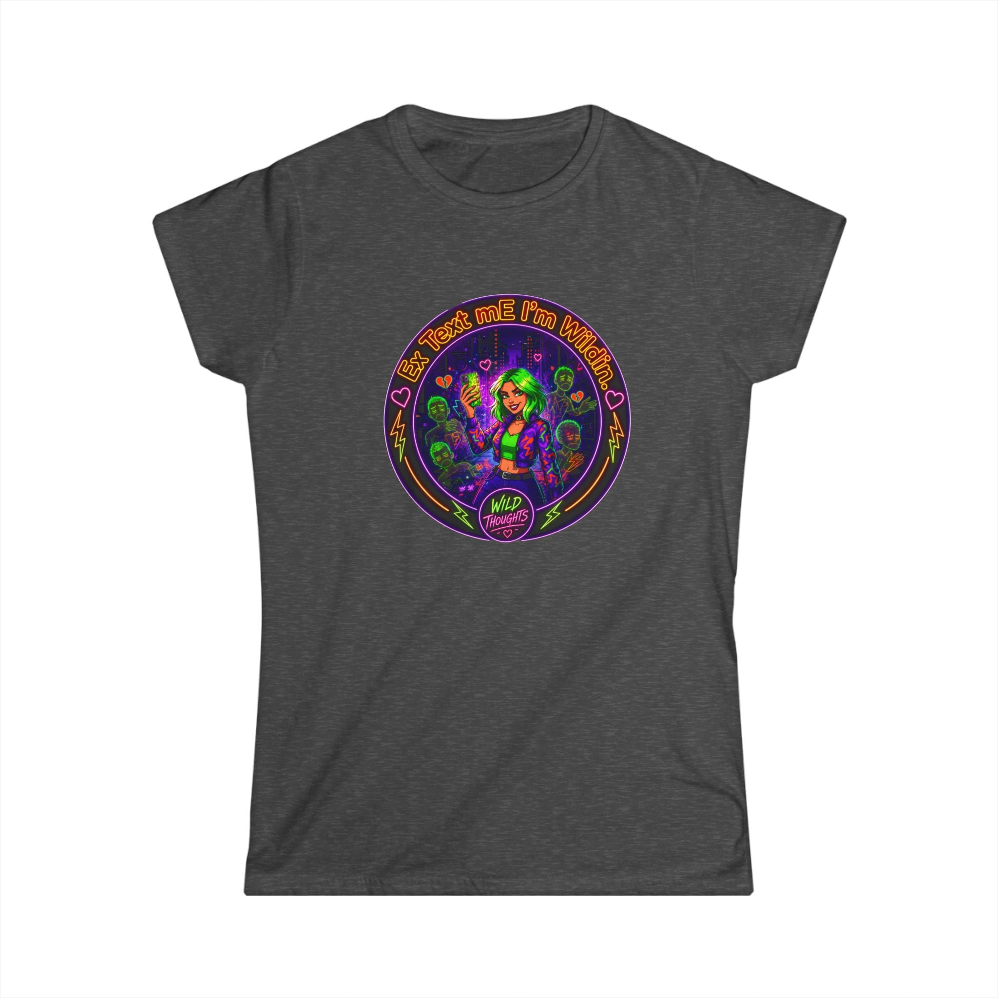 Women's Tee —  'Ex Text Me Im Wilding' Graphic