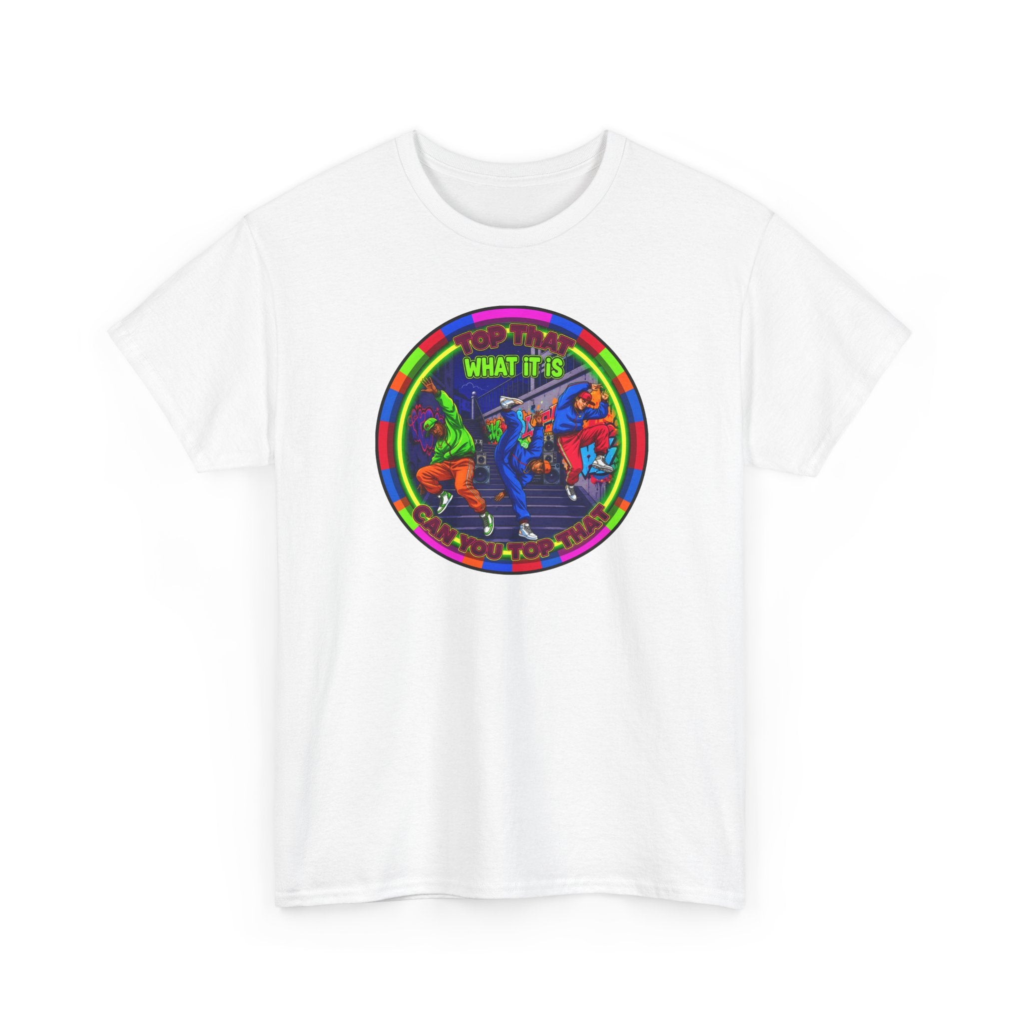 Dance Crew T-Shirt – "Top That What It Is" Retro Neon Graphic Tee