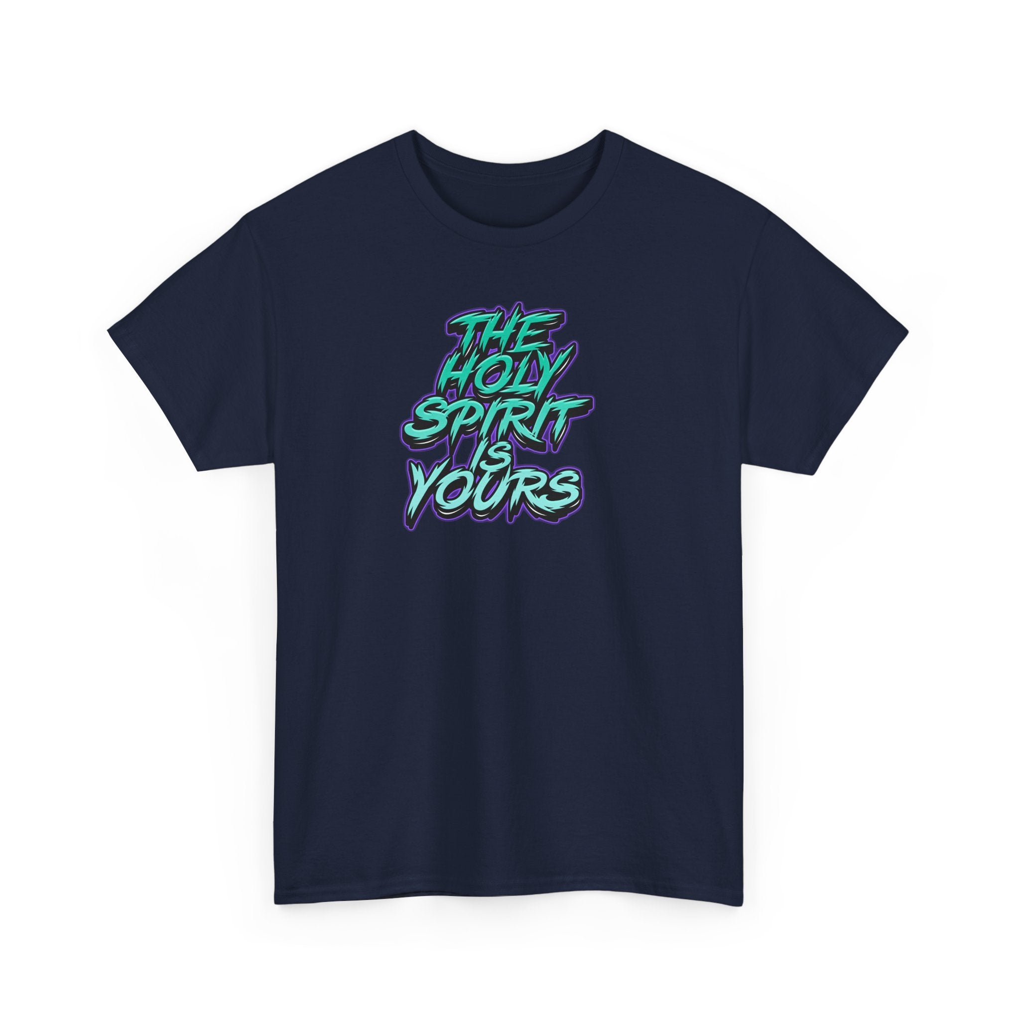 T-Shirt — "The Holy Spirit Yours" Retro Script Faith Tee
