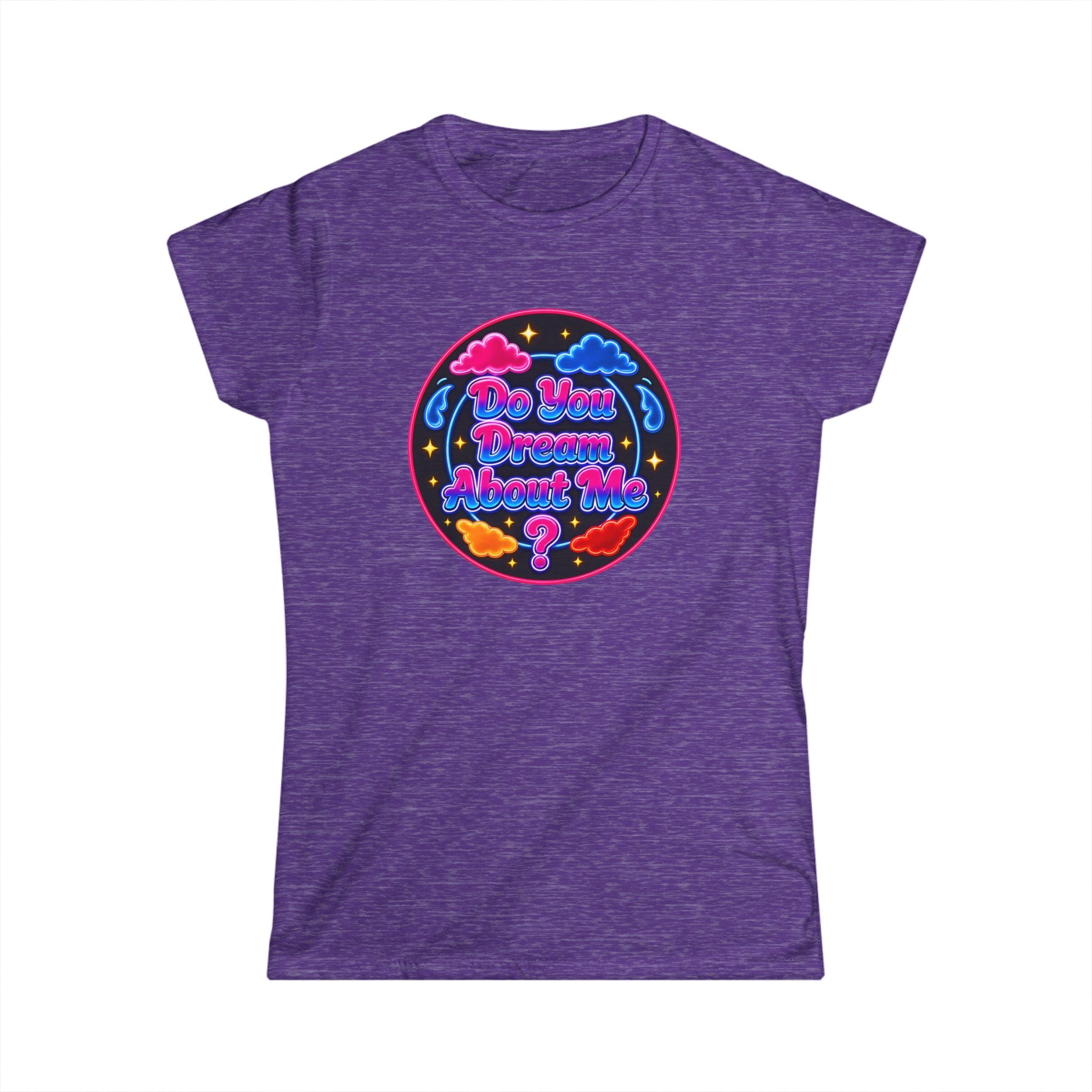 Tee — "Do You Dream About  Me?" Neon Graphic Women's T-Shirt