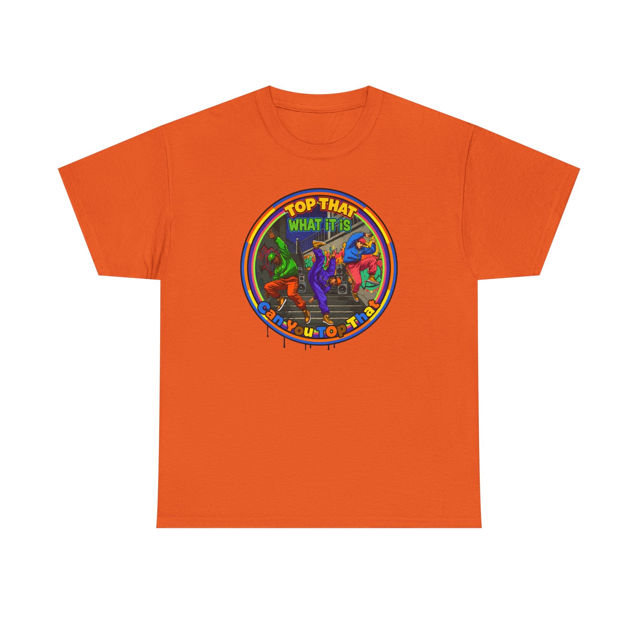 Retro  Tee — "Top That What It Is" Graphic Cotton Shirt