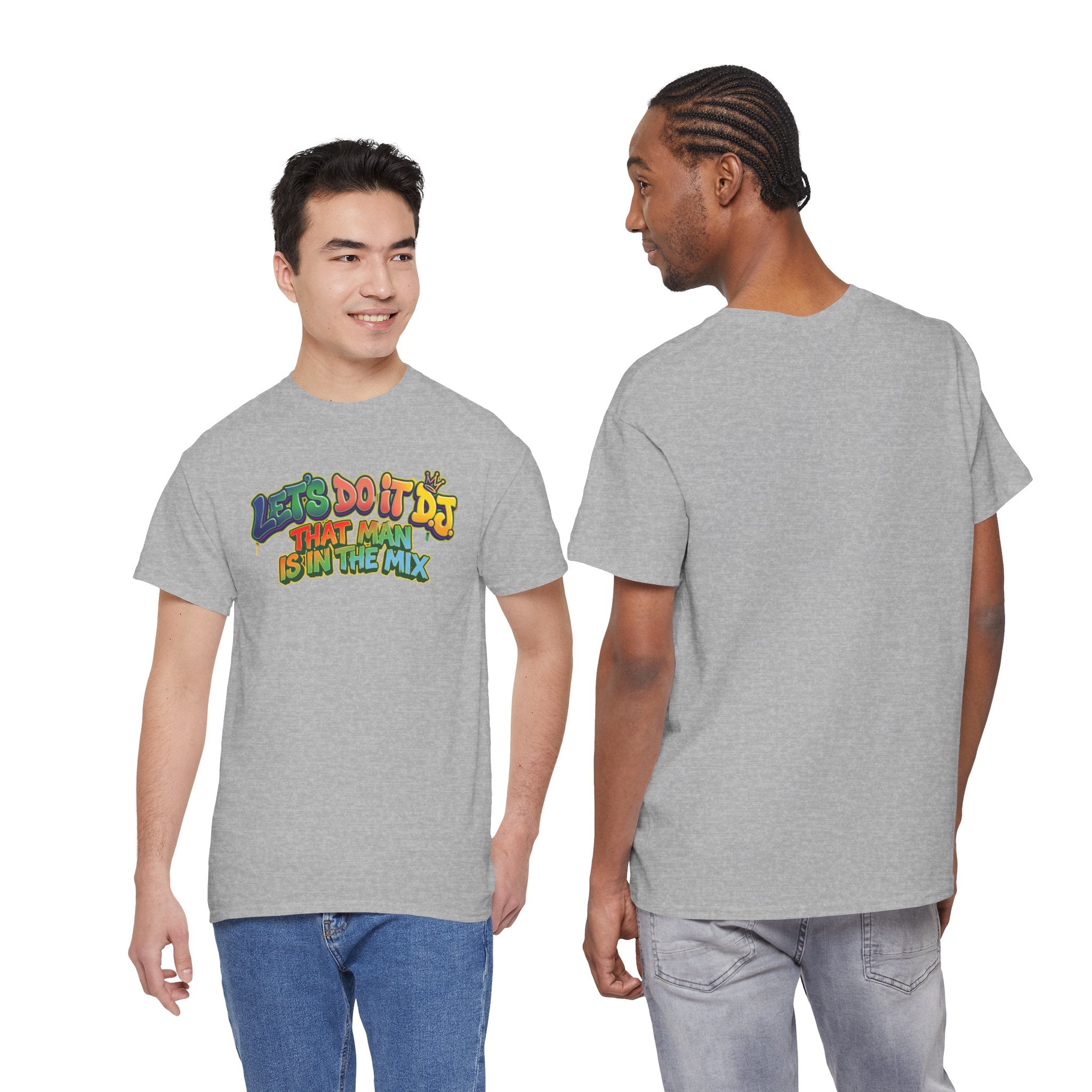 T-Shirt — "Let's Do It DJ That Man Is in the Mix" Retro DJ Graphic Tee