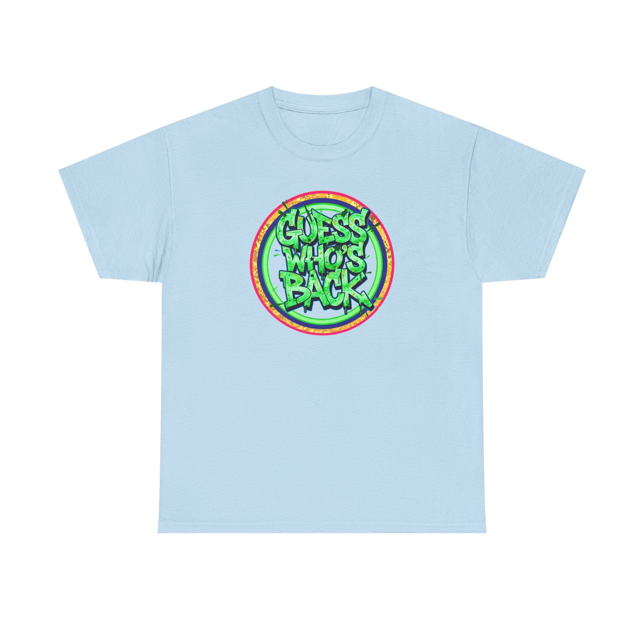 T-Shirt — "Guess Who's Back" Retro Graffiti Tee