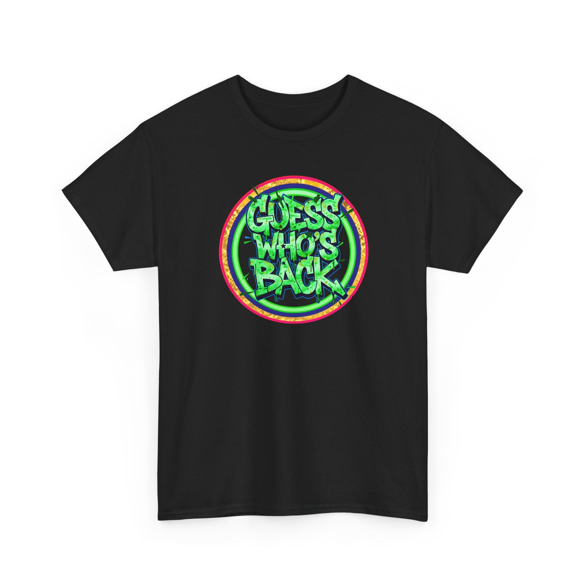 T-Shirt — "Guess Who's Back" Retro Graffiti Tee