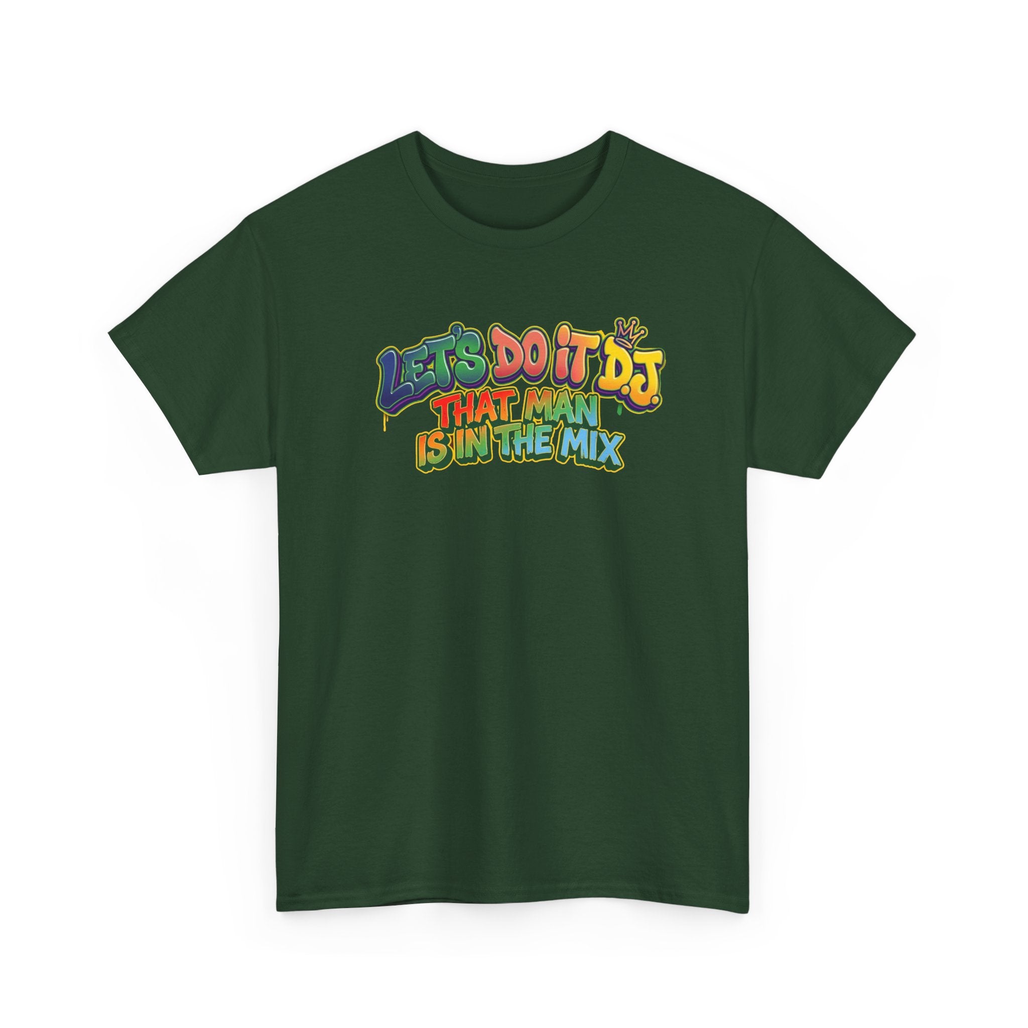 T-Shirt — "Let's Do It DJ That Man Is in the Mix" Retro DJ Graphic Tee