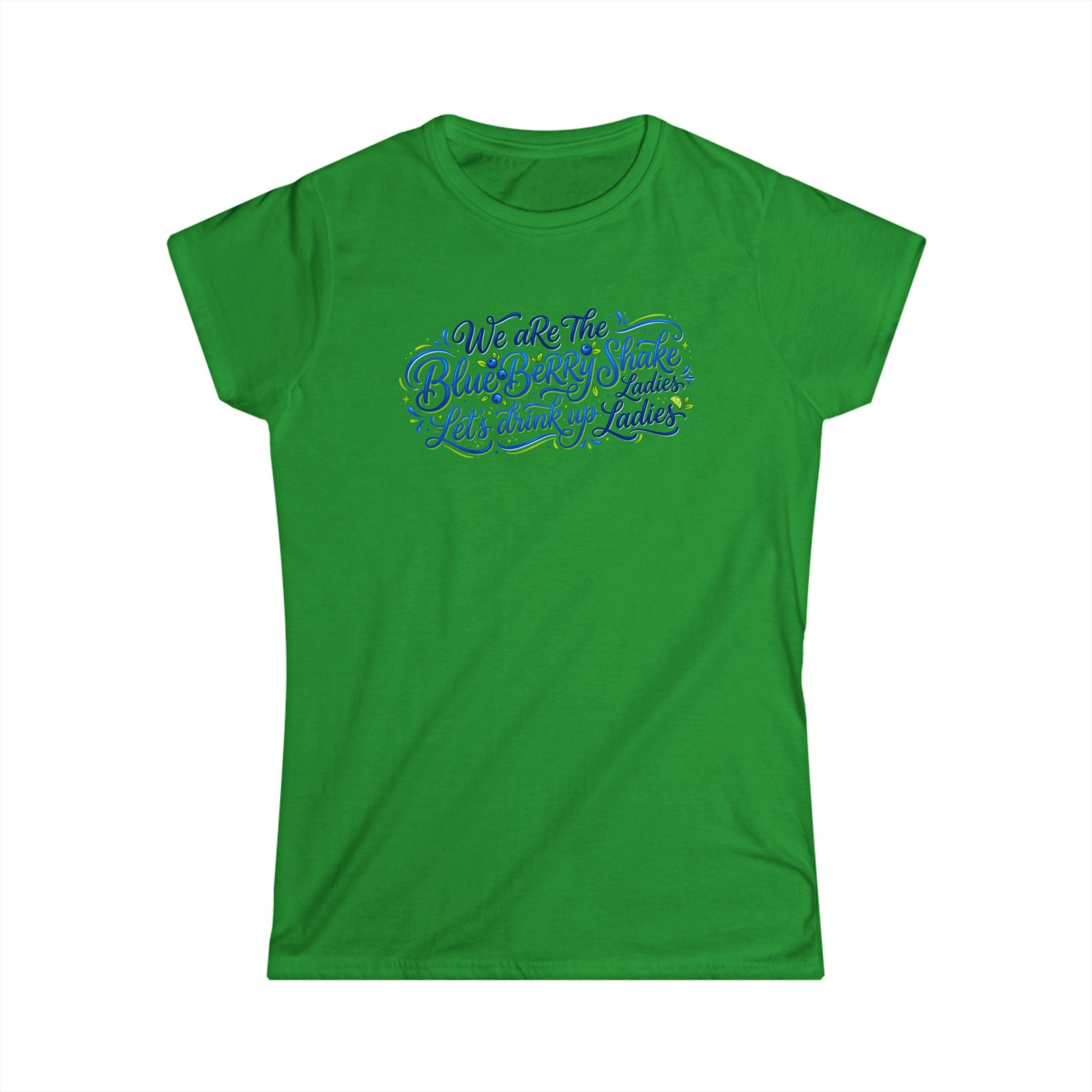 Women's Tee — "We Are The Blueberry Shake Ladies" Script Graphic