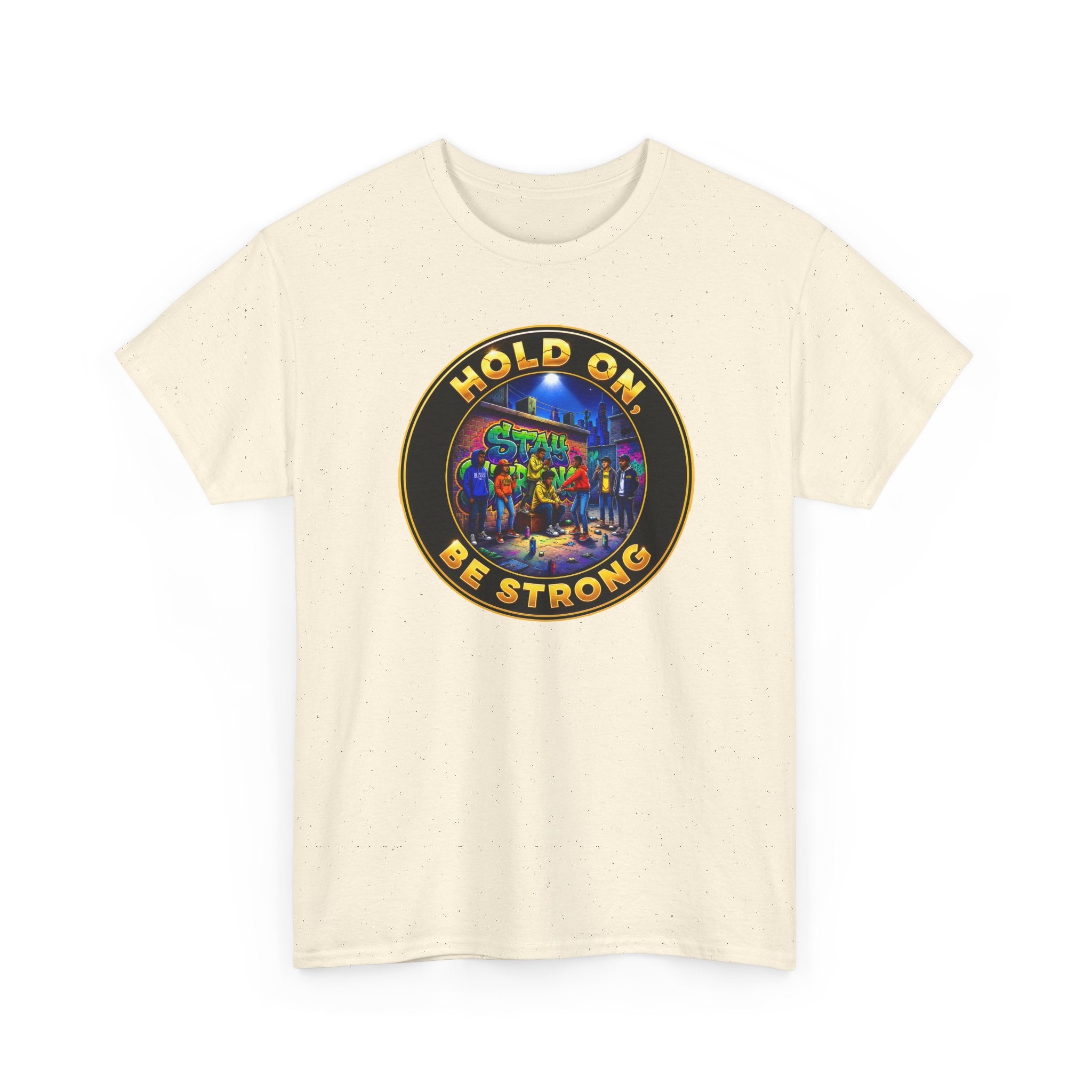 T-Shirt — 'Hold On Be Strong' Inspirational Retro Circle Graphic Tee