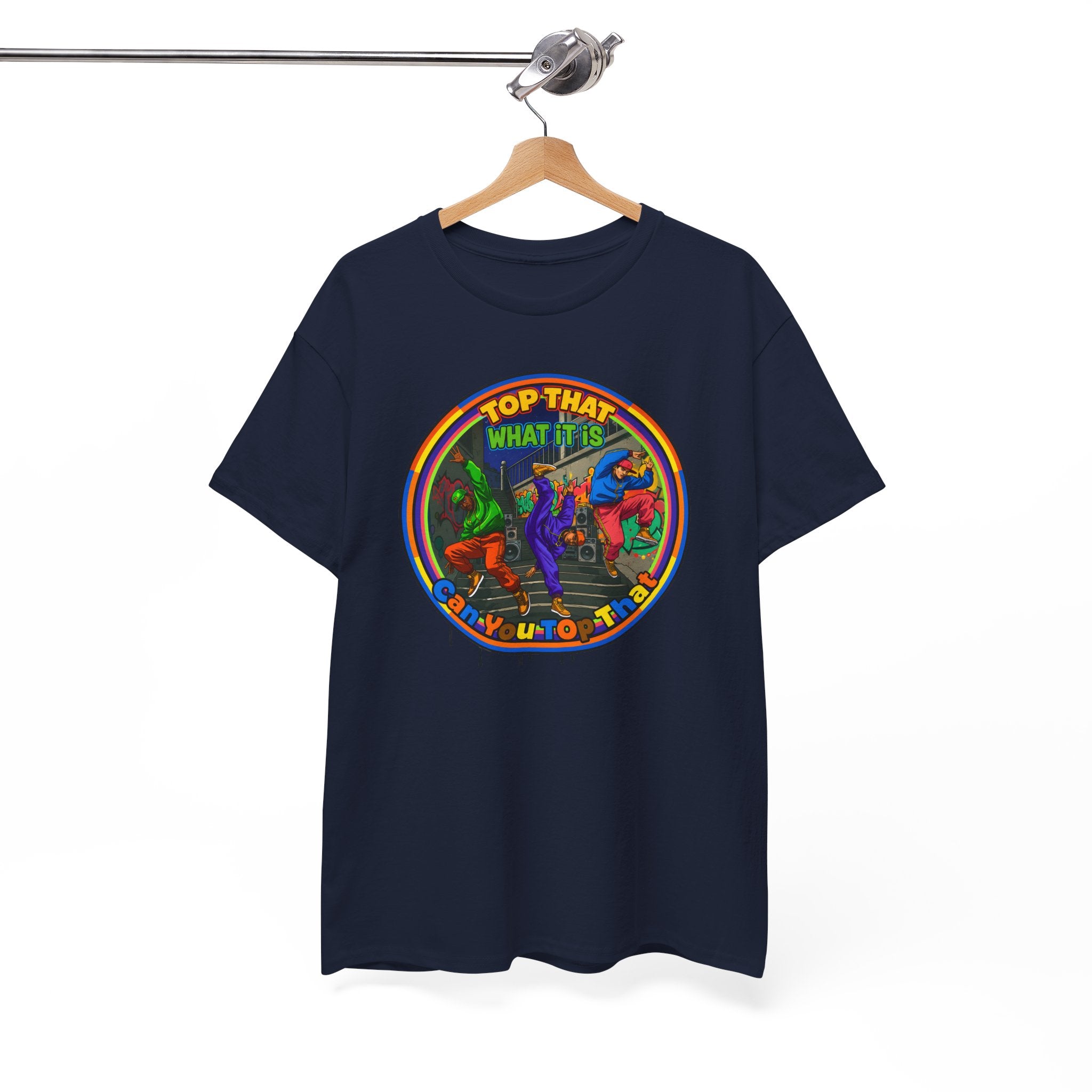 Retro  Tee — "Top That What It Is" Graphic Cotton Shirt