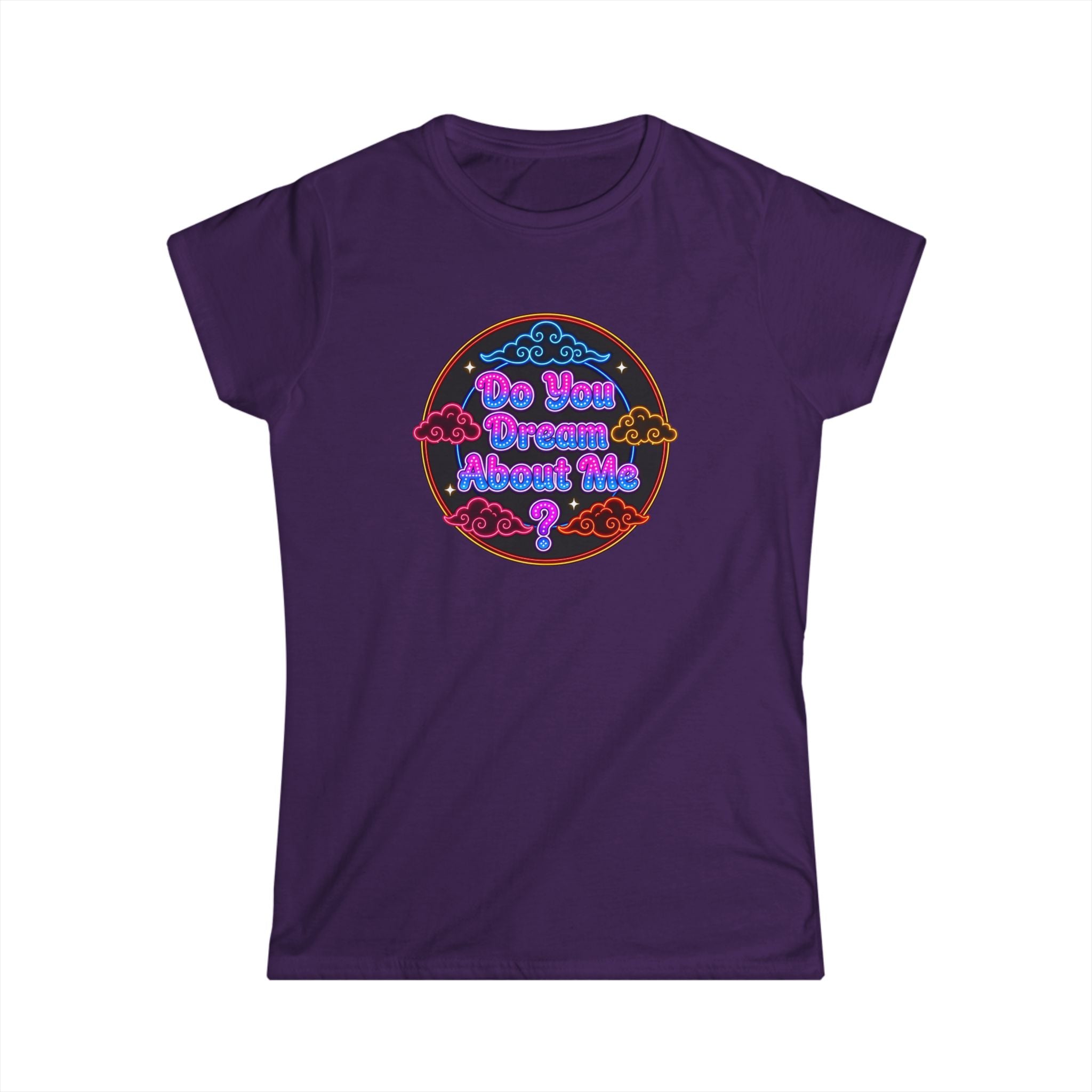 Women's Tee — "Do You  Dream About Me?" Neon Retro Graphic
