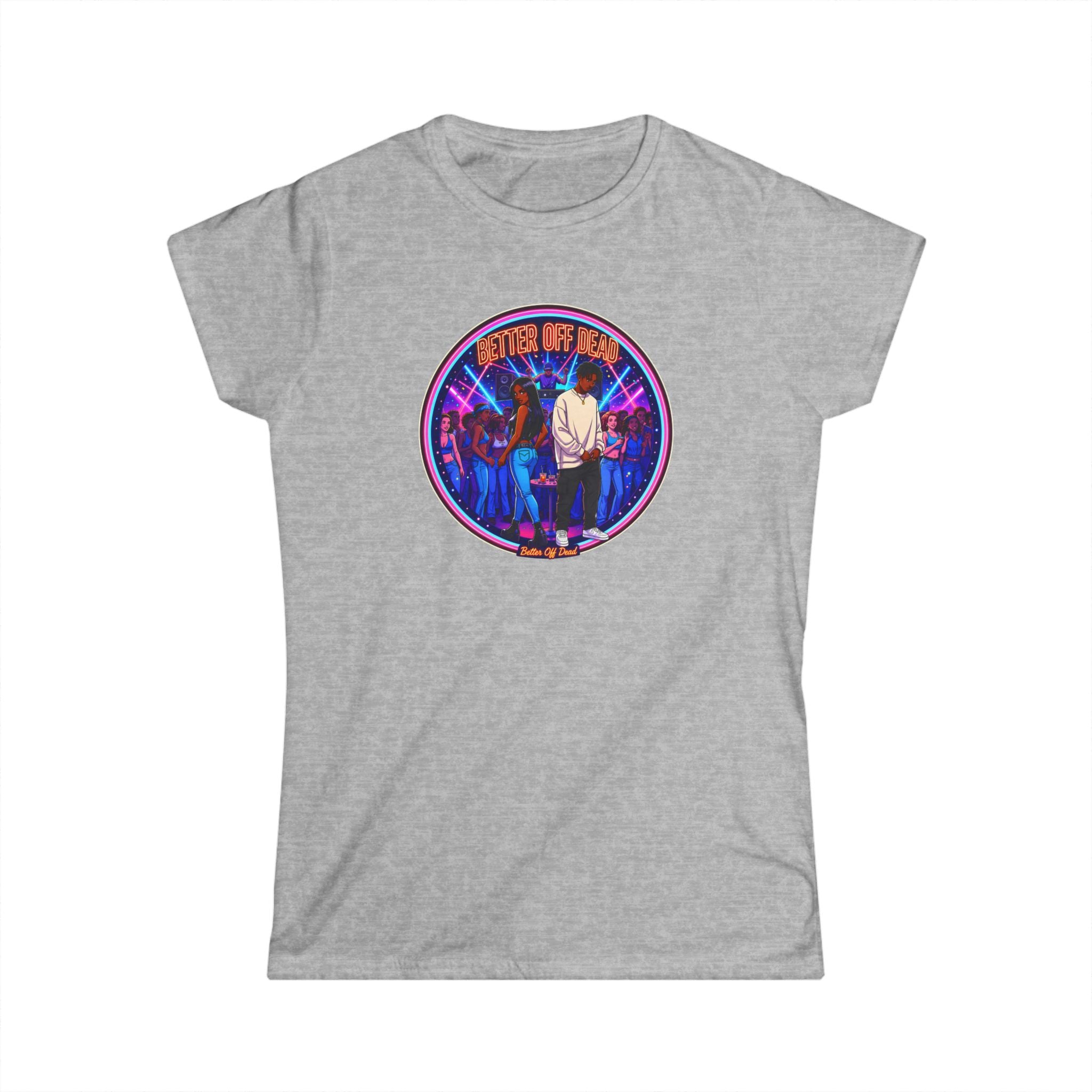 Women's Tee — 'Better Off Dead' Retro Band Graphic Shirt