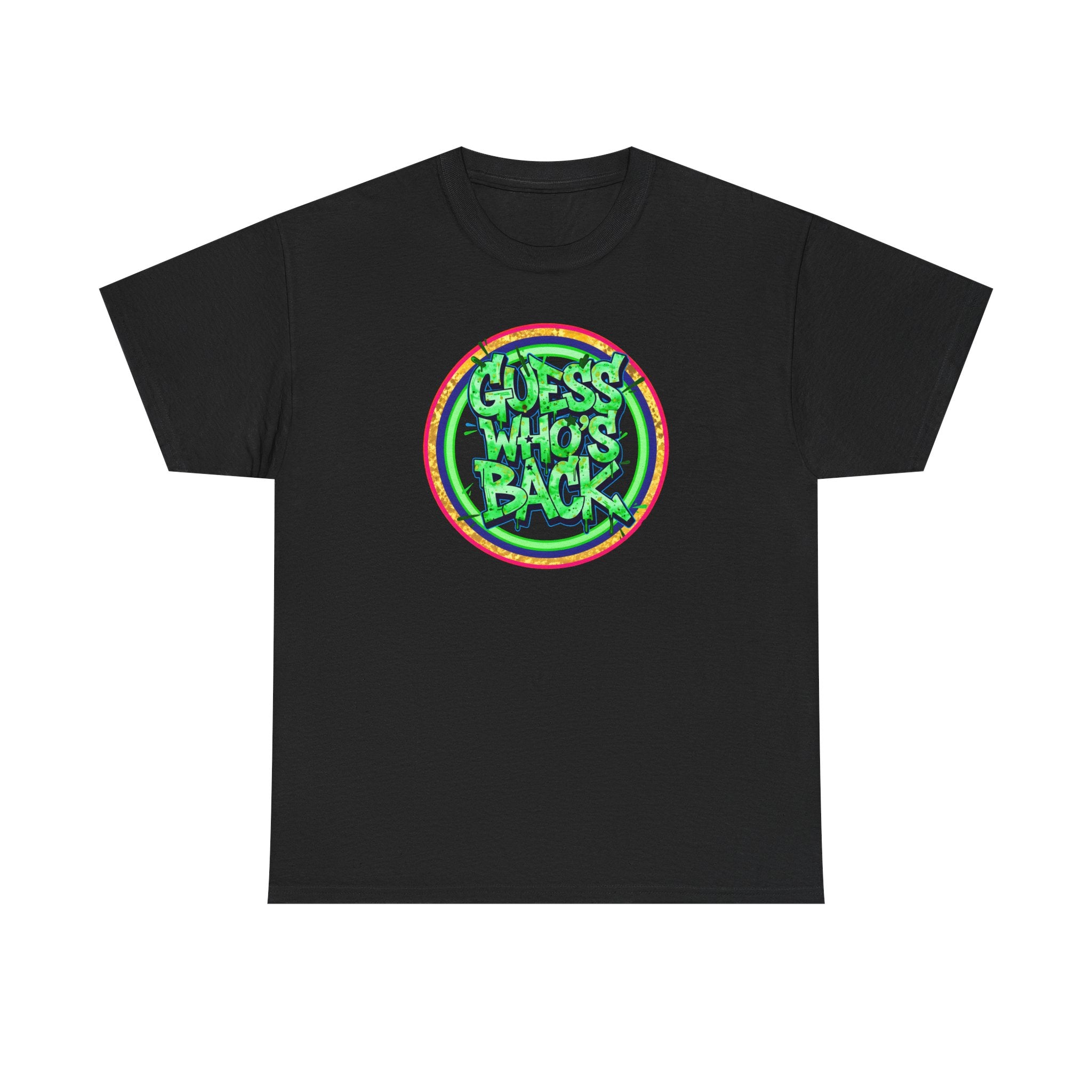 T-Shirt — "Guess Who's Back" Retro Graffiti Tee