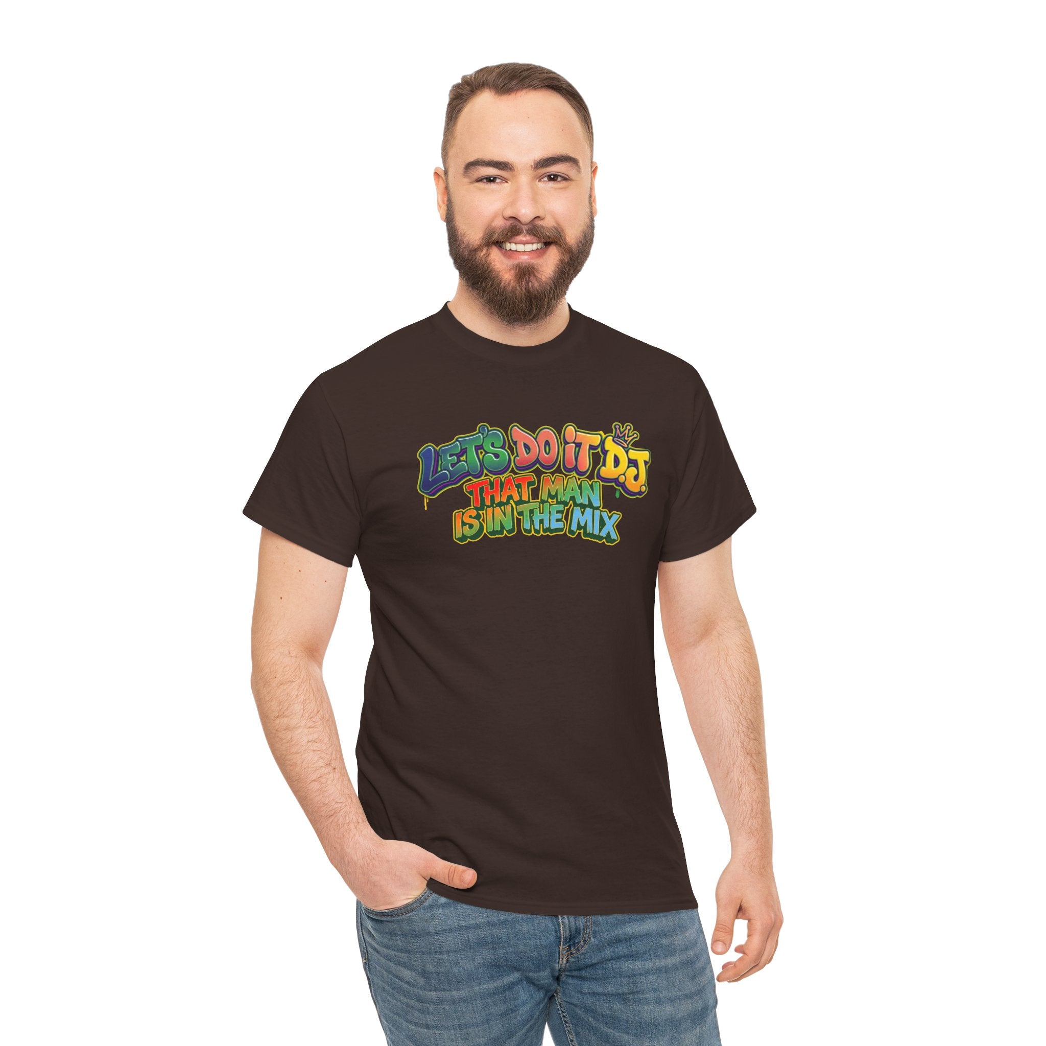 T-Shirt — "Let's Do It DJ That Man Is in the Mix" Retro DJ Graphic Tee