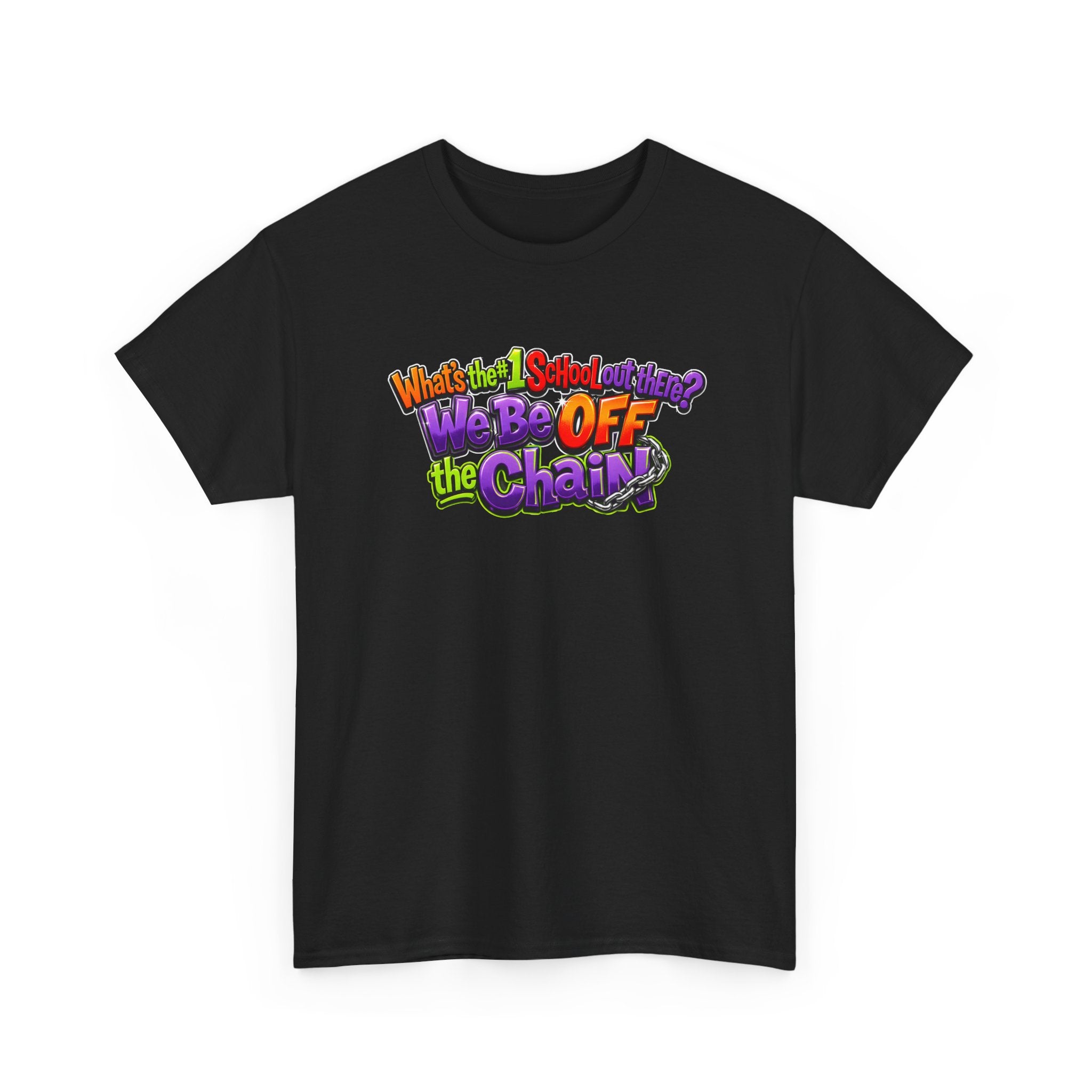 "What's The #1 School Out There" T-Shirt — Funny Retro School Quote Tee