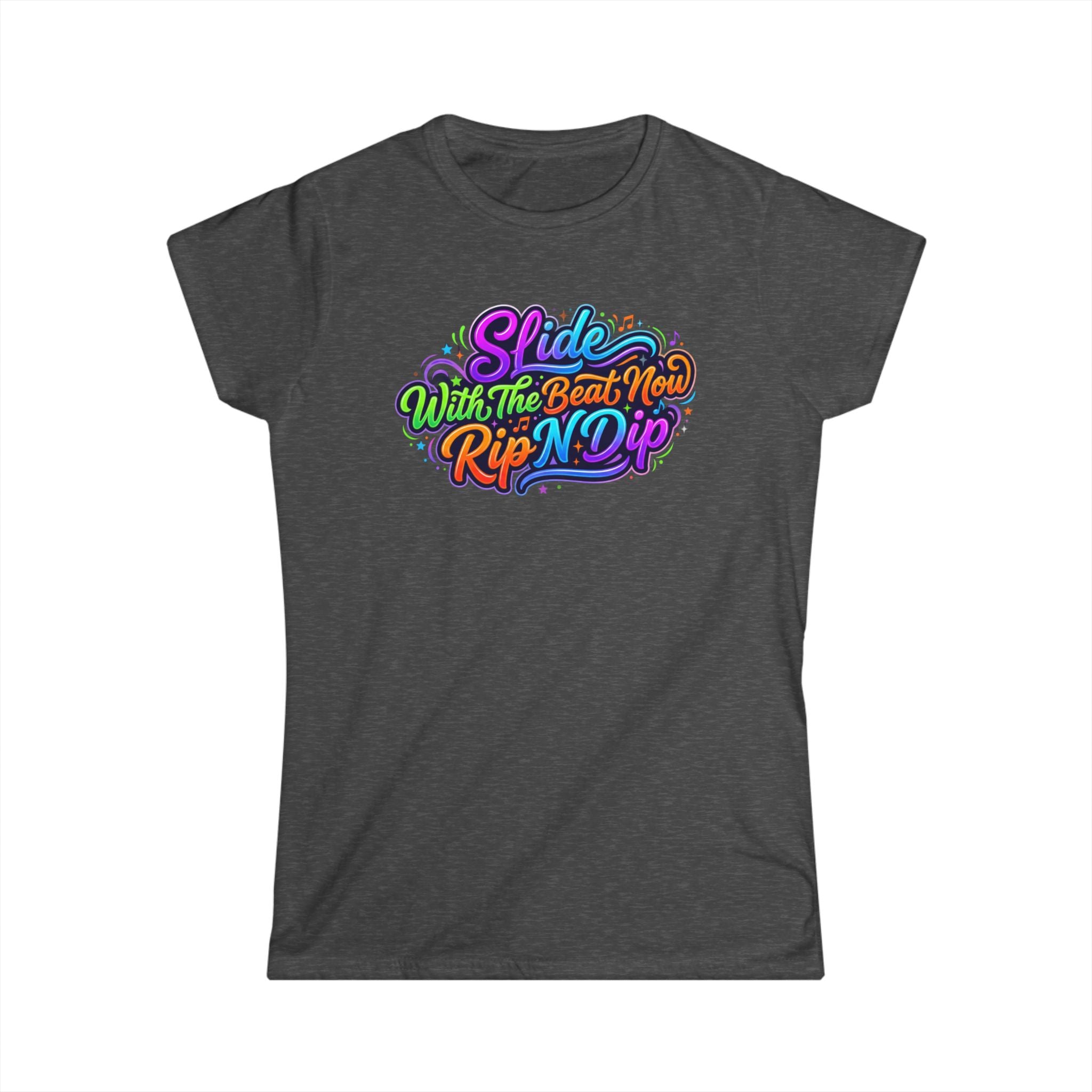 Women's Tee — "Slide With The Beat Now Rip N Dip" Colorful Retro Dance Graphic