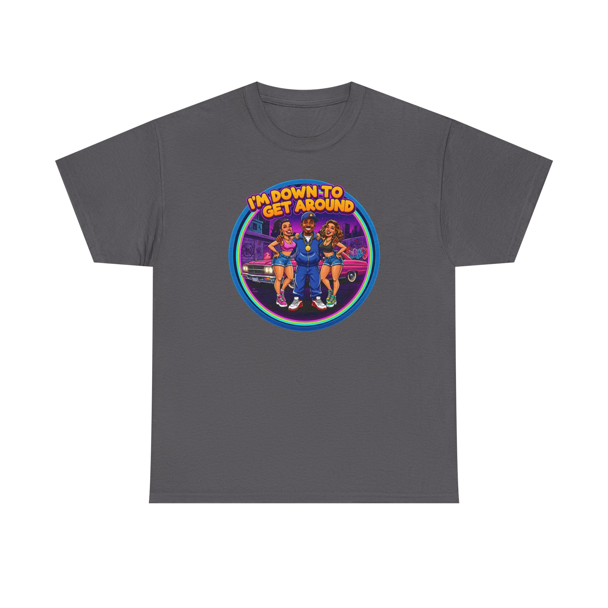 T-Shirt — 'I'm Down to Get Around' Retro Skate Crew Graphic Tee
